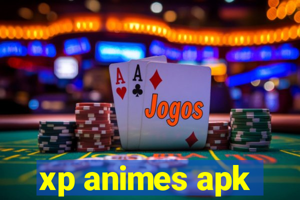 xp animes apk